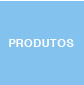 Produtos